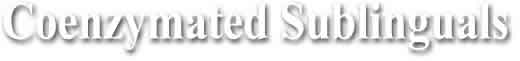 coenzymated sublingual supplements